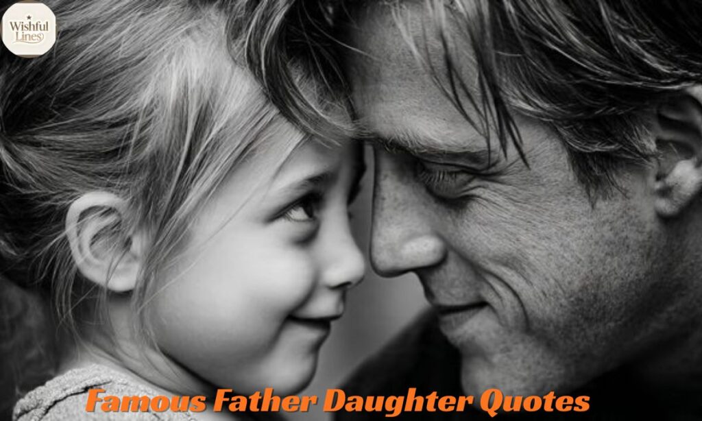 Famous Father Daughter Quotes
