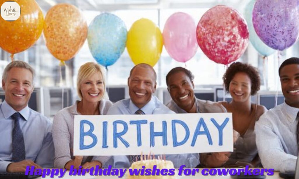 Happy birthday wishes for coworkers