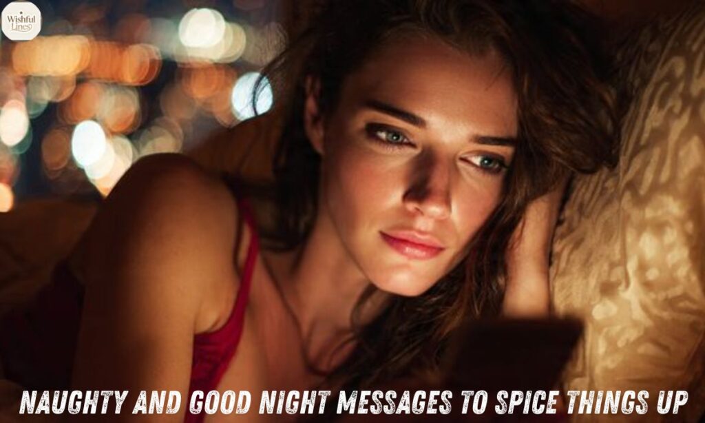 Naughty and Good Night Messages to Spice Things Up