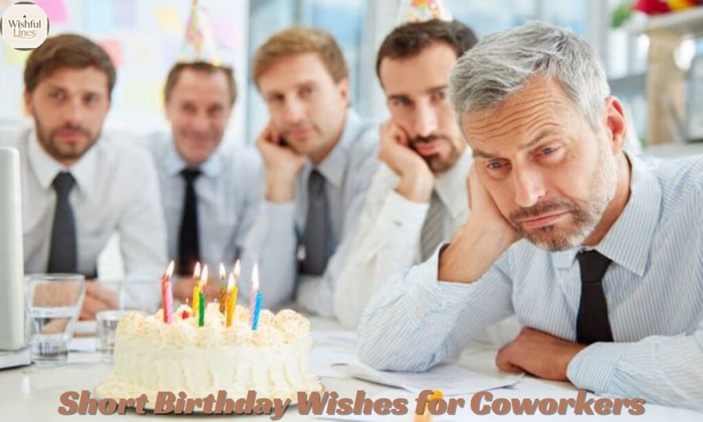 Short Birthday Wishes for Coworkers