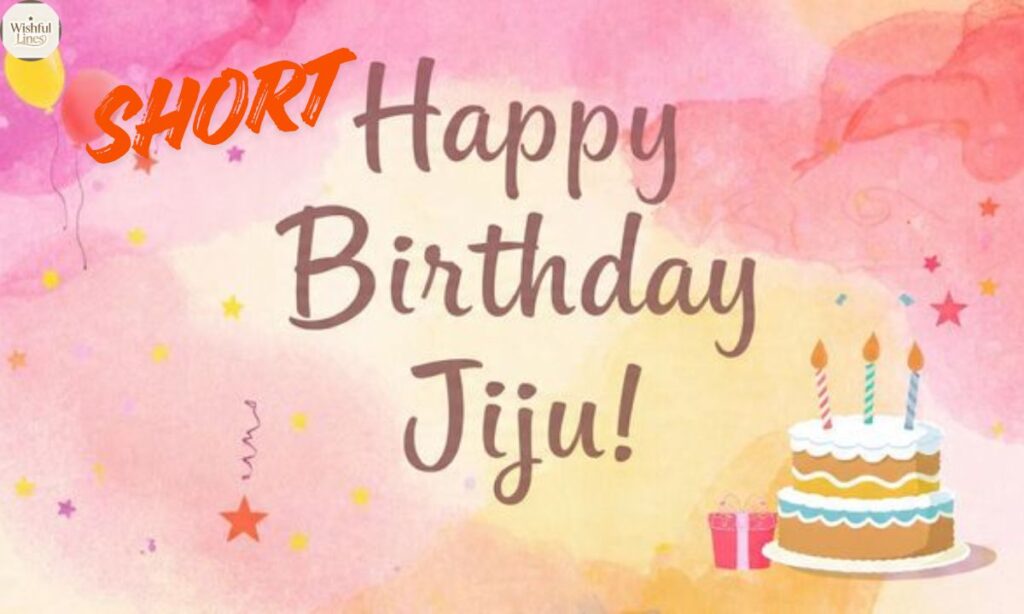 Short Birthday Wishes for Jiju