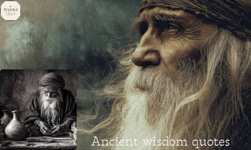 Ancient wisdom quotes