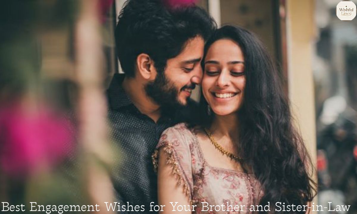 Best Engagement Wishes for Your Brother and Sister-in-Law