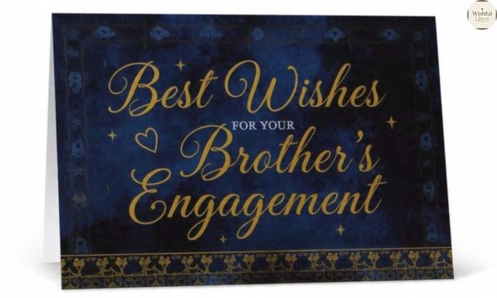 Best Wishes for Your Brother's Engagement