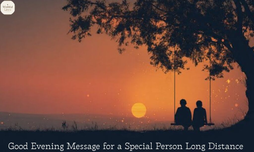 Long Good Evening Message for a Special Person