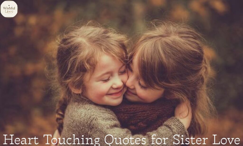 Heart Touching Quotes for Sister Love