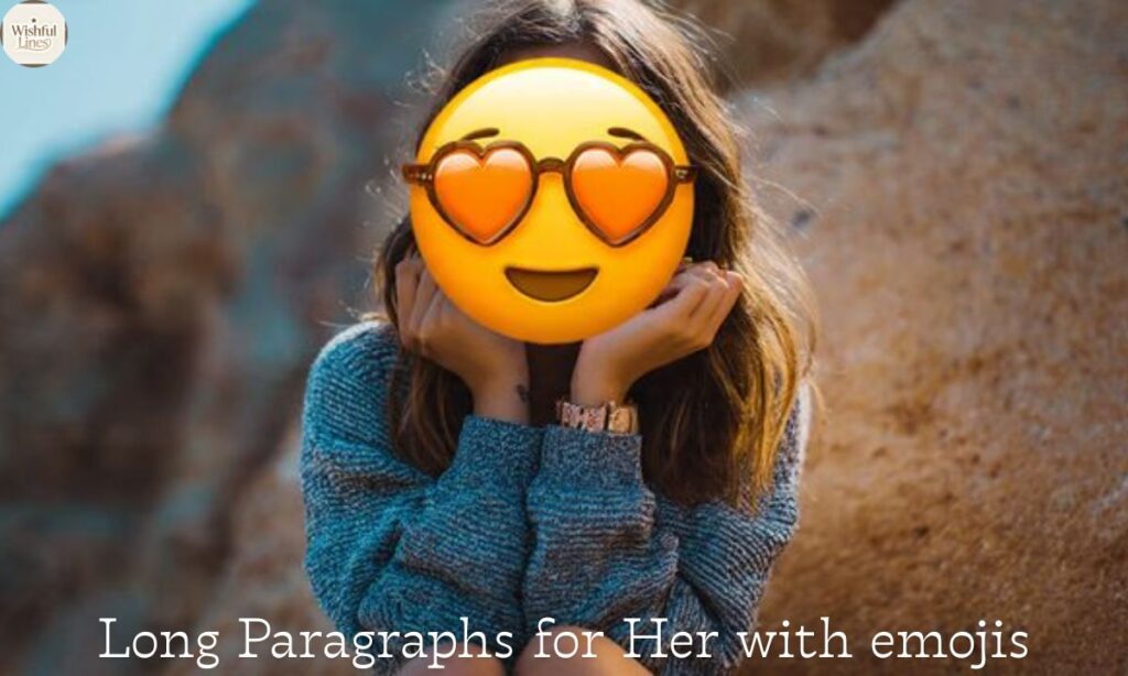 Long Paragraphs for Her with emojis