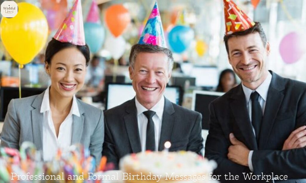 Professional and Formal Birthday Messages for the Workplace