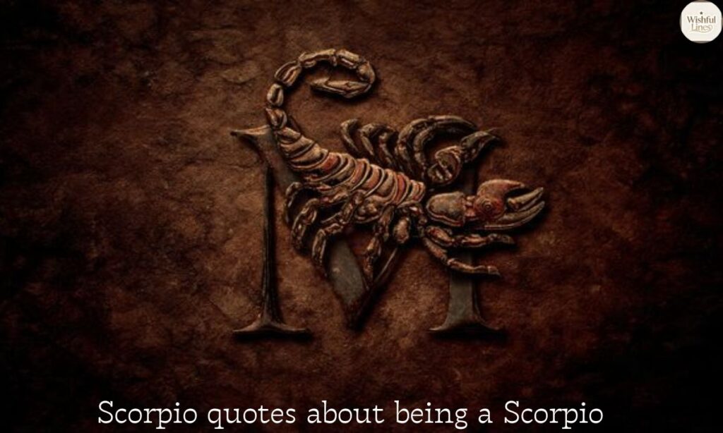 Scorpio quotes about being a Scorpio