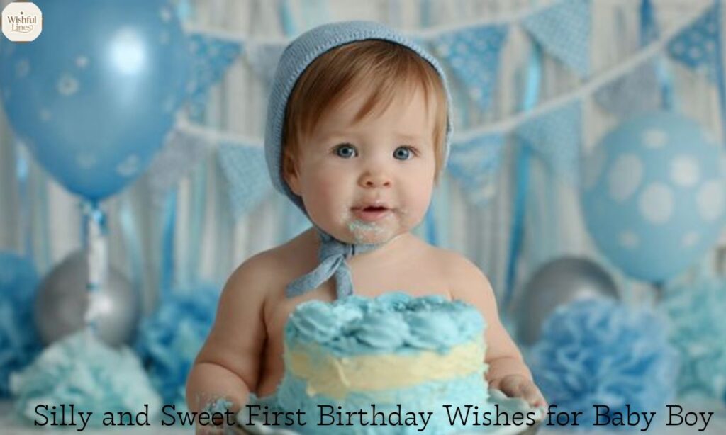 Silly and Sweet First Birthday Wishes for Baby Boy