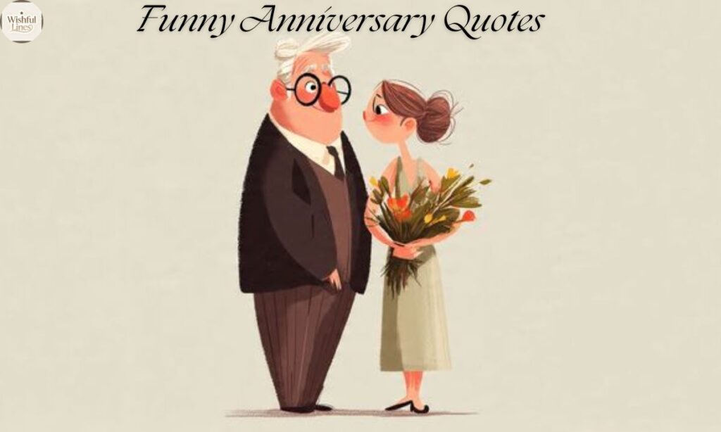 Funny Anniversary Quotes