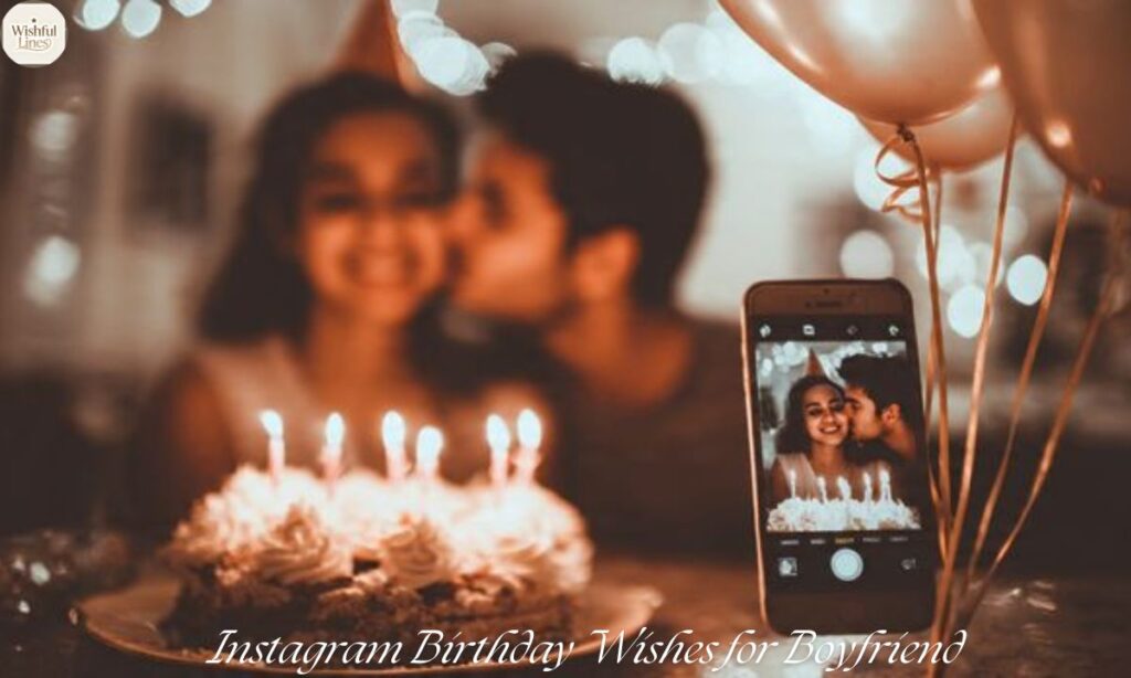 Instagram Birthday Wishes for Boyfriend