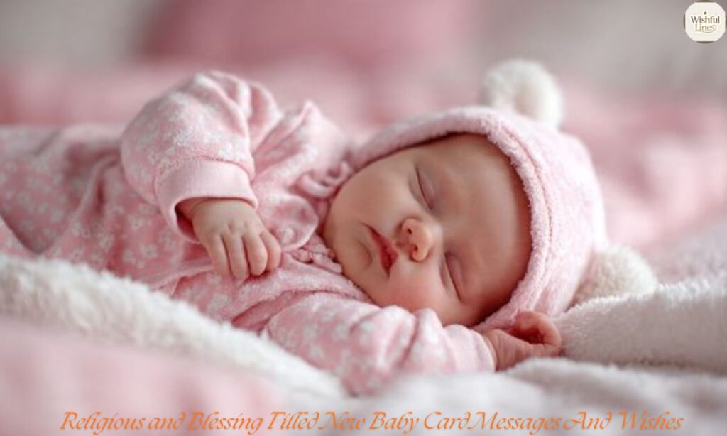 Religious and Blessing Filled New Baby Card Messages And Wishes