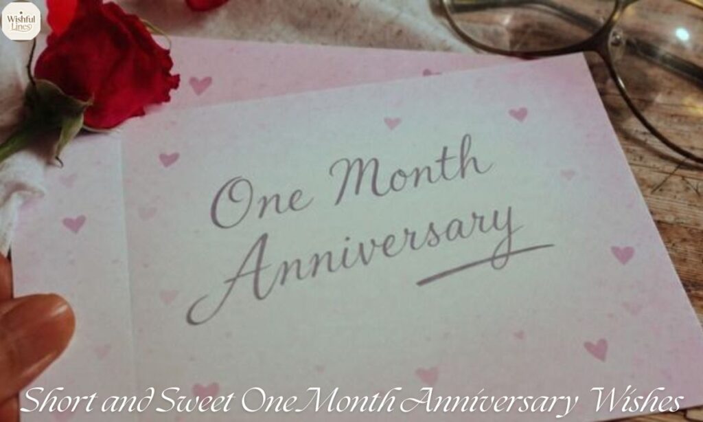 Short and Sweet One Month Anniversary Wishes