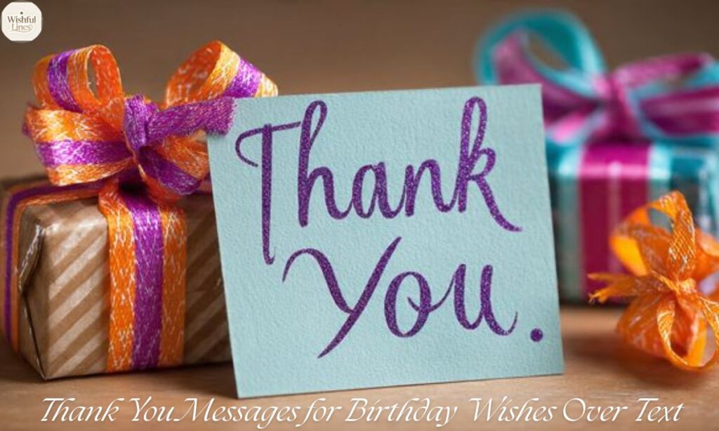 Thank You Messages for Birthday Wishes Over Text