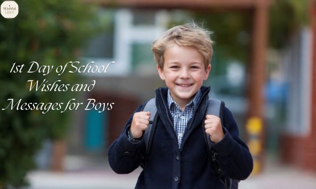 1st Day of School Wishes and Messages for Boys