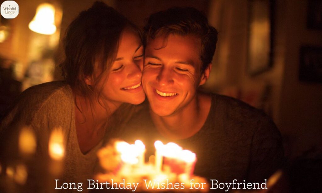 Long Birthday Wishes for Boyfriend