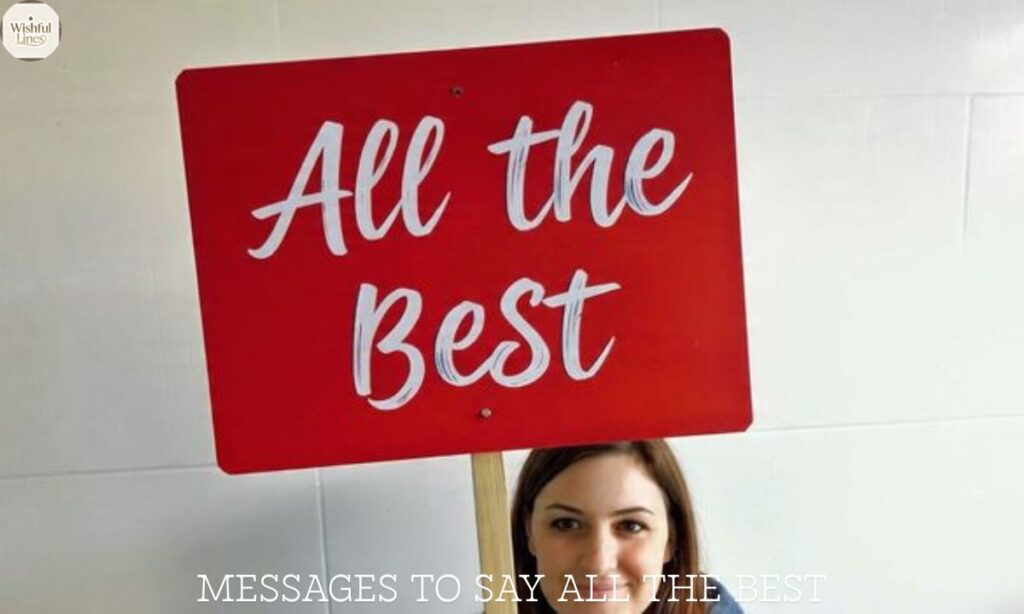 MESSAGES TO SAY ALL THE BEST