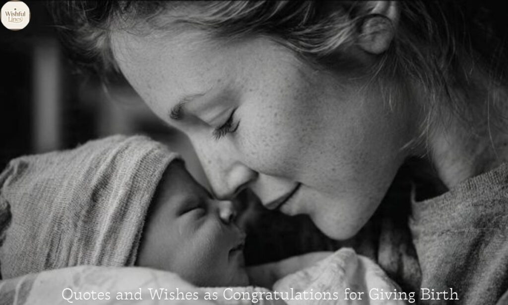 Quotes and Wishes as Congratulations for Giving Birth