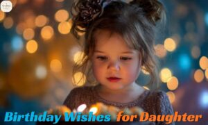 Birthday Wishes for Daughter