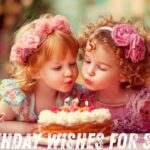 Birthday Wishes for Sister