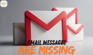 Gmail Messages Are Missing