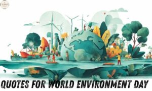 Quotes for World Environment Day