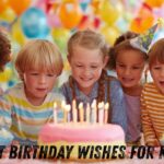 Best Birthday Wishes for Kids