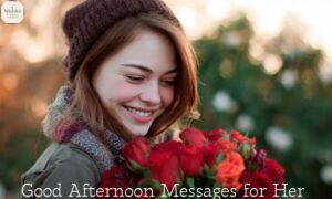 Good Afternoon Messages for Her