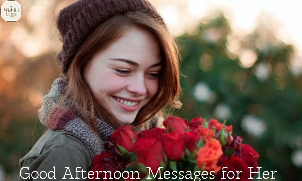 Good Afternoon Messages for Her