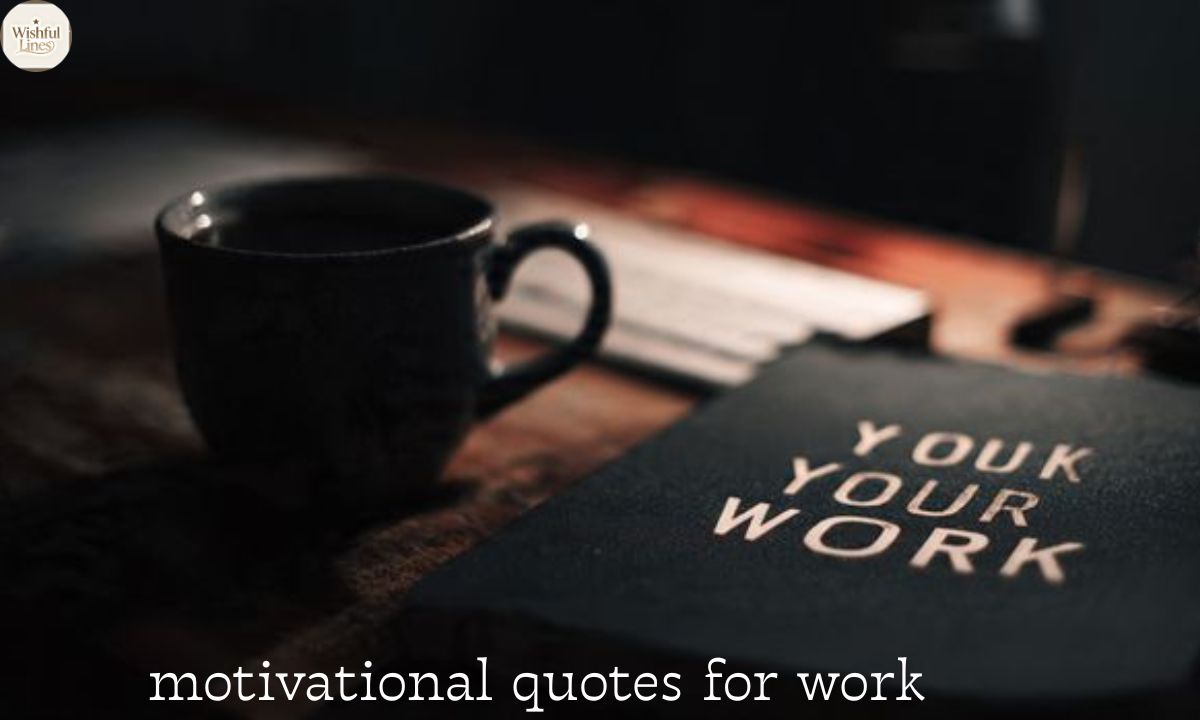 motivational quotes for work