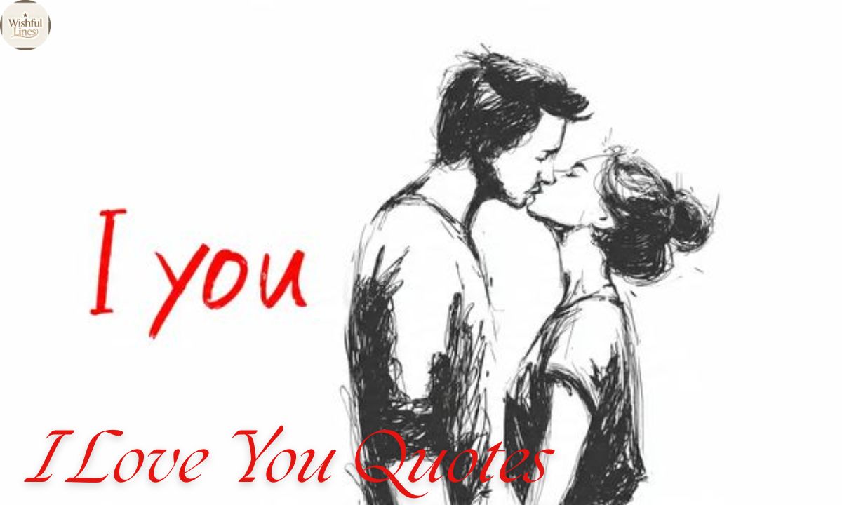 I Love You Quotes