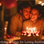 Birthday Wishes for Boyfriend