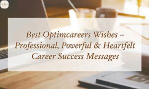 Best Optimcareers Wishes