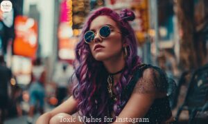Toxic Wishes for Instagram